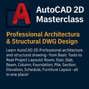 AutoCAD 2D Masterclass_Architecture & Structural DWG Design_Live