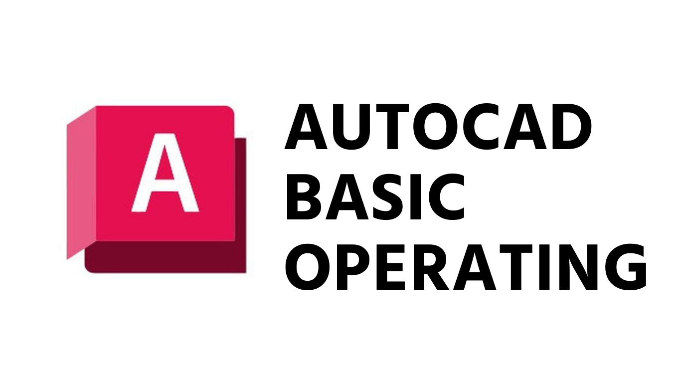 AutoCAD Basic Operating_Live +Record